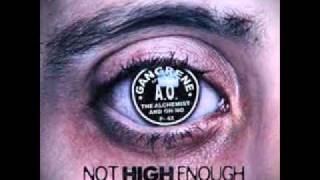 The Alchemist  Oh No Gangrene quotNot High Enoughquot with lyrics [upl. by Karb]