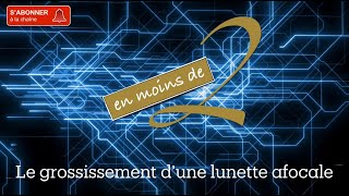 Le grossissement d’une lunette afocale en Terminale [upl. by Akahs]