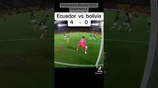 ecuador golea a bolivia  eliminatoria mundial 2026  sudamerica  jornada 11 [upl. by Hepsiba]