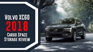 2018 Volvo XC60 Cargo Space and Storage Review [upl. by Dympha]