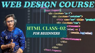 WEB Design Course  HTML5 Class  02 [upl. by Eidnar]