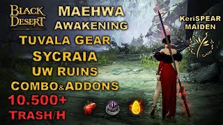 BDO  Sycraia Underwater Ruins  Maehwa Awakening  Tuvala Gear  10500 Trash Hour Lv2 [upl. by Howarth]