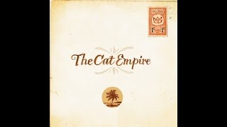 The Cat Empire  Protons Neutrons Electrons Official Audio [upl. by Seagraves]