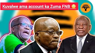 Kuvela okungaziwa nge Bank account ka Zuma yaka FNB evaliwe engazi 😳 Zizwele [upl. by Cyrano]