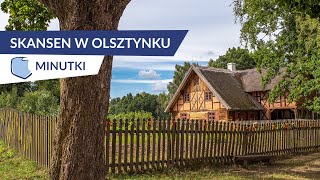 Skansen w Olsztynku  sielski i piękny Minutki Polskie Szlaki ⏰ [upl. by Agosto]