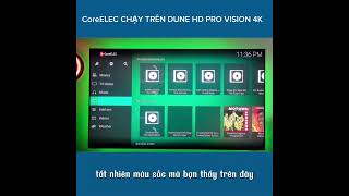 CoreELEC chạy trên Dune HD Pro Vision 4K [upl. by Tibbs]