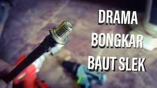 Drama Bongkar Baut Slek Secara Impact x Screw Extractor x Las √ [upl. by Ecela]