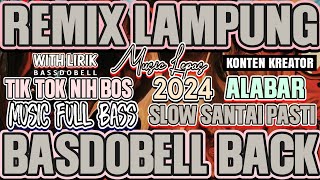 REMIX LAMPUNG TERBARU VIRAL 2024 FULL BASS MUSIC LEPAS SLOW SANTAI ENAK BANGET [upl. by Alan]