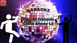 Claude François  Cette Année Là Karaoke [upl. by Analad73]