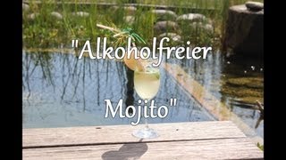 Alkoholfreier quotMojitoquot das perfekte Erfrischungsgetränk für den Sommer D [upl. by Wesla]