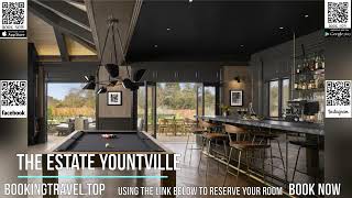 The Estate Yountville [upl. by Eelra812]