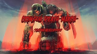 CRIMSON DEATH MARCH  THEPANCAKELORD237 [upl. by Bonina]