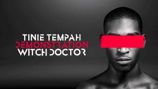 Tinie Tempah  Witch Doctor  Demonstration [upl. by Stclair]