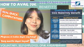 70K SSS MATERNITY BENEFIT  COMPUTATION TAGALOG VOLUNTARY SELF EMPLOYED OFW KASAMBAHAY [upl. by Rizan]