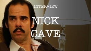 Nick Cave  Interview [upl. by Imoian]