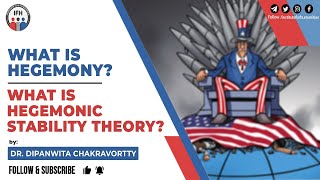 What is Hegemony What is Hegemonic Stability Theory  Dr Dipanwita [upl. by Nidorf]