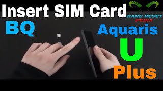 BQ Aquaris U Plus Insert The SIM Card [upl. by Nivel816]