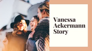 Vanessa Ackermann Story [upl. by Jonati]