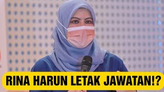 RINA HARUN MELETAK JAWATAN [upl. by Elysha294]