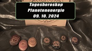 Tageshoroskop  Planetenenergie 09102024 HoroskopeSternzeichenEnergien [upl. by Ingraham734]