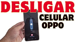 COMO DESLIGAR CELULAR OPPO [upl. by Mij]