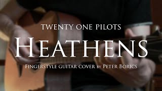 twenty one pilots  Heathens  fingerstyle guitar cover by Peter Borics [upl. by Annawat908]