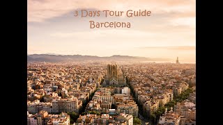 Barcelona 3 Days Tour Guide [upl. by Ankney]