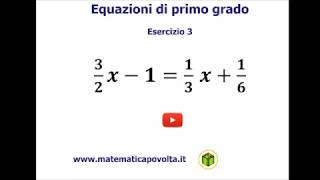 Equazioni di Primo Grado  Esercizio 3 coefficienti frazionari  esempio1 [upl. by Esertap]