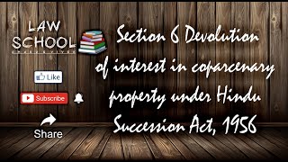 Section 6 Devolution of interest in coparcenary property under Hindu Succession Act 1956 [upl. by Jepum]