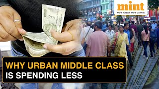 Why Indias Urban Middle Class Is Not Spending amp How Its Affecting Indias Economy  Explained [upl. by Violet]