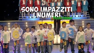 Sono impazziti i numeri  di prima elementare  canzone per bambini [upl. by Vitia]