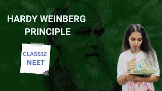 Hardy weinberg principle  evolution class 12 NEET [upl. by Annoval511]