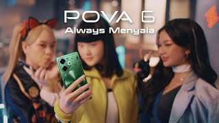 AlwaysMenyala  TECNO POVA 6 [upl. by Nilved833]