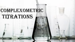 Complexometric Titrations [upl. by Uriisa]