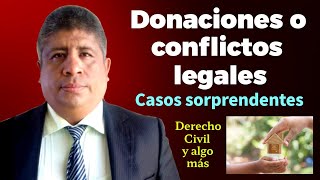 Donaciones o conflictos legales Casos sorprendentes [upl. by Ihcalam]