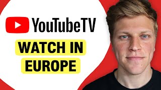 How to Watch Live Football on YouTube TV in Europe [upl. by Ynnavoig920]