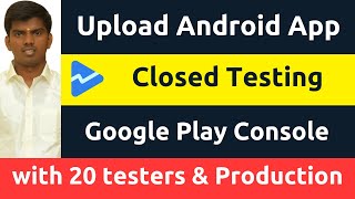 Publish App Google Play Store  Closed Testing amp Production  Console Tamil [upl. by Travax]