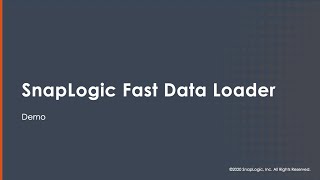 How to use the SnapLogic Fast Data Loader [upl. by Behre]