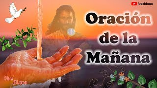 Empezando el Día en las manos de Dios [upl. by Harragan]