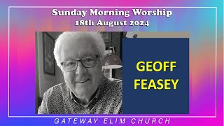 Sunday Morning Worship  18th August 2024 [upl. by Papert]