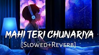 Maai Teri Chunariya SlowedReverb Arijit Singh  Disneys Abcd 2  Lofi Music Channel [upl. by Shornick]