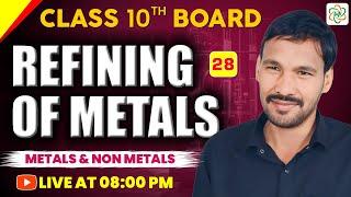 Refining of Metals  Metal And NonMetals  Class 10 Chemistry  NCERT [upl. by Ronaele]