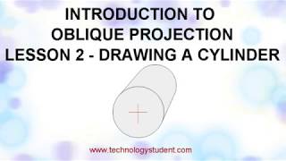 Oblique Projection  Lesson 2 Drawing a Cylinder [upl. by Eiramrefinnej]