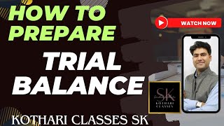 How to prepare a Trial Balance [upl. by Aleunam]