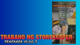 TRABAHO MUNA AS STOREKEEPER SA CRUISE SHIP  SEAFARER VLOG 7 [upl. by Bowes94]