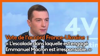 Les 4 Vérités  Jordan Bardella soppose à laccord bilatéral de sécurité FranceUkraine [upl. by Cross]