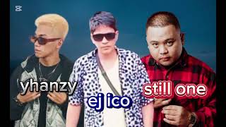 PATAWARIN MO yhanzy ft ej ico ft still one [upl. by Naraa]