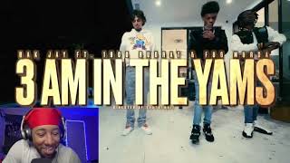 BAK Jay x FBG Murda Ft 1900Rugrat  3AM In The Yams reaction [upl. by Gwyn]