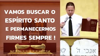 Bispo Jadson Vamos Buscar O ESPÍRITO SANTO e Permanecermos Firmes Sempre Pregação Forte Salvação [upl. by Reimer]