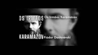 Os Irmãos Karamázov Parte 1 Audiolivro [upl. by Simonetta]